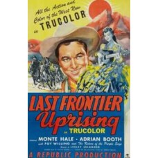 LAST FRONTIER UPRISING   (1947) B&W